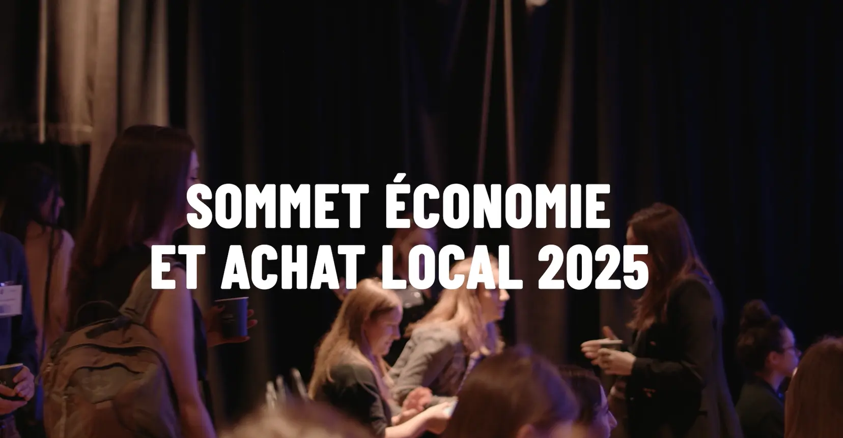 Illustration vidéo meilleurs moments du Sommet économie et achat local 2025